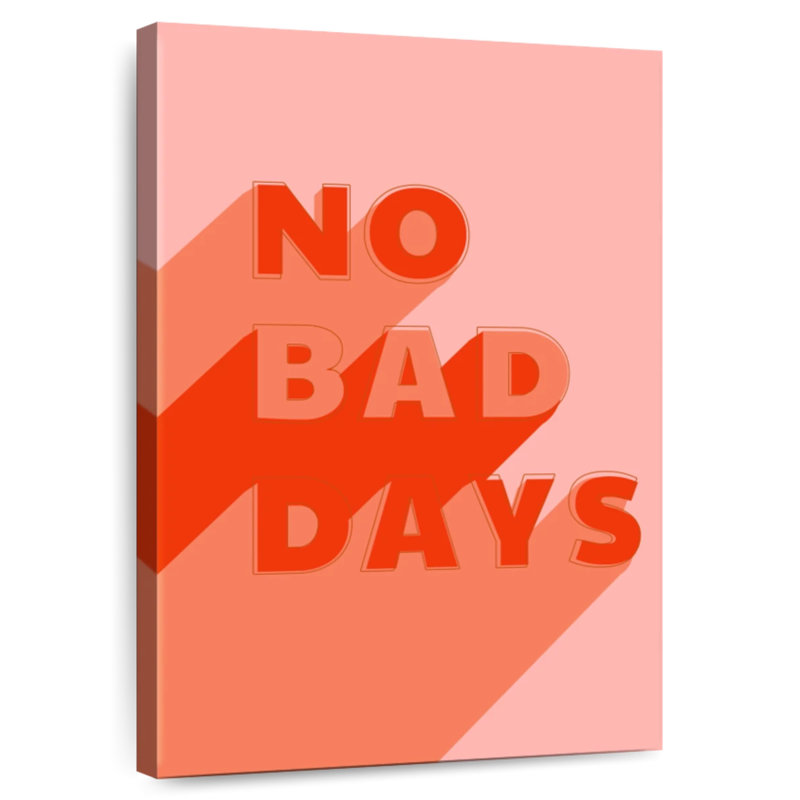 Tergel No Bad Days, 12" H x 8" W