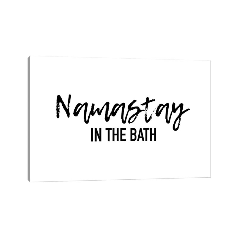 Namastay In The Bath by Mambo Art Studio - Wrapped Canvas Print, 66.04cm H x 101.6cm W x 1.91cm D
