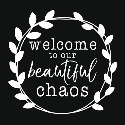 Welcome to Our Beautiful Chaos Black Wreath 1 Piece Wrapped Canvas Wall Art