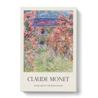 Rose House Print by Claude Monet - Wrapped Canvas
