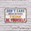 Don’t Care What Others Think Be Yourself 11 Inch x 17 Inch Plastic Sign