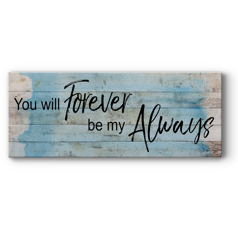 «Forever Always», art textuel sur toile tendue, H 12 po x l 30 po x P 1,5 po