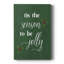 Tis the Season Holly - Cavas enveloppés de galerie-1616104416