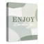 «Enjoy Today», reproduction sur toile-1520136440