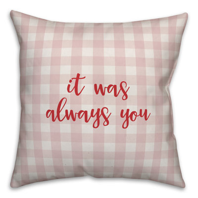  Coussin It Was Always You