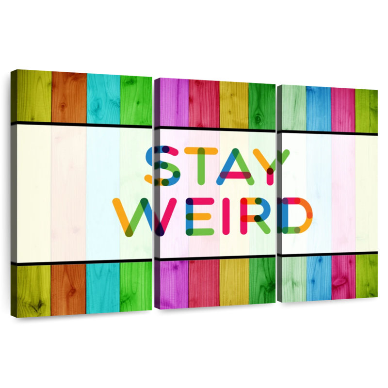 Ashelle Stay Weird, typographie, H 48 po x l 74 po