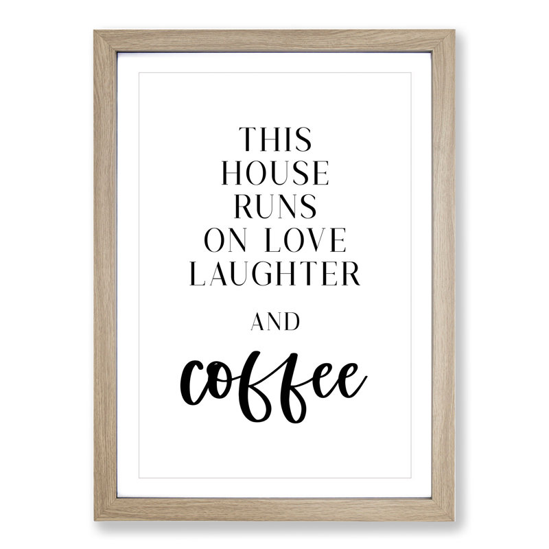 Love Laughter and Coffee - Picture Frame Typography, 90cm H x 65cm W x 2cm D, Oak Framed