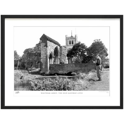 Waltham Abbey, The Old Gateway C1955 by Francis Frith - Single Picture Frame Print