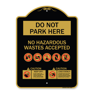 Signmission Designer Series Sign - Do Not Park Here, No Hazardous Waste Accepted | Black & Gold 18" X 18" Heavy-Gauge Aluminum Architectural Sign | Protect Your Business | Made In The USA