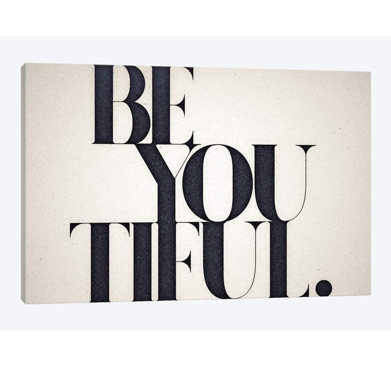 «Be You Torable», art textuel sur toile, H 8 po x l 12 po, Toile tendue, Sans cadre
