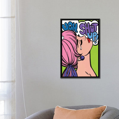 " Ugh Shut Up! " by Allyson Gutchell