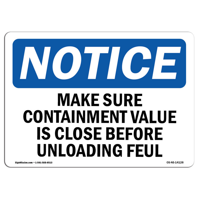 Make Sure Containment Valve Is Closed Before Sign