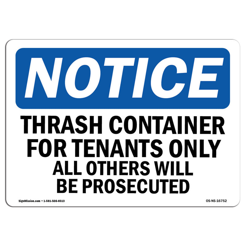 OSHA Notice - NOTICE Trash Container Tenants Others Prosecuted Sign | Heavy Duty