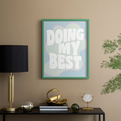 «Doing My Best», reproduction encadrée - bois massif