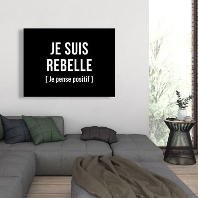 I'm I'm rebellious - Toile typographique noire et blanche pour la décoration intérieure