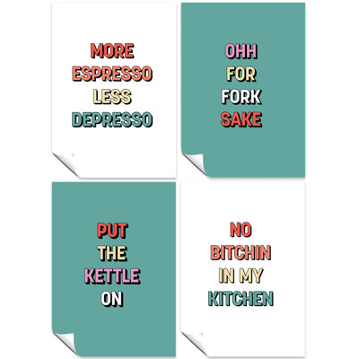 More Espresso Less Depresso, No Bitchin in my Kitchen, Oh for Fork Sake, and Put the Kettle on Funny Humour 4 Piece Wall Art