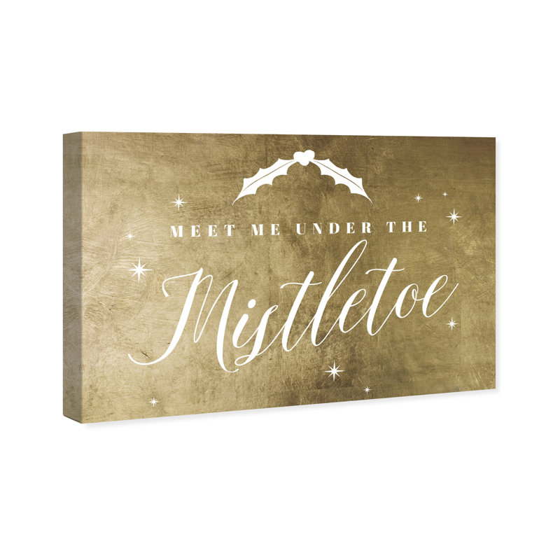 Under the Mistletoe Gold - art textuel sur toile, H 10 po x l 15 po, Toile tendue