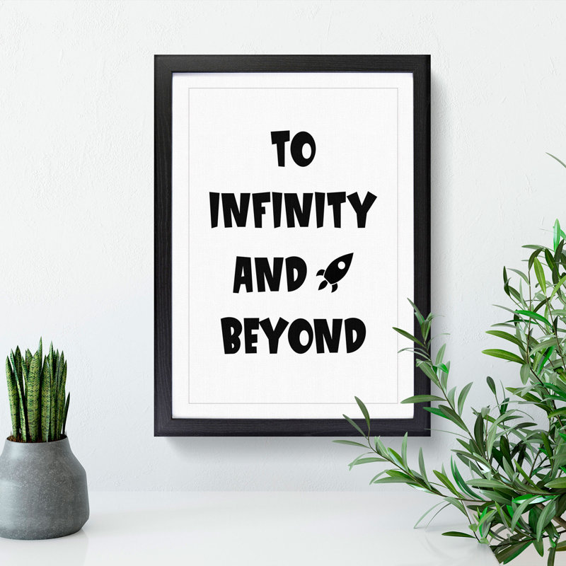 To Infinity and Beyond - Picture Frame Typography, Black, 48cm H x 36cm W x 2cm D