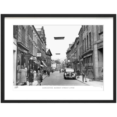 Lancaster, Market Street C1950 - Single Picture Frame Print