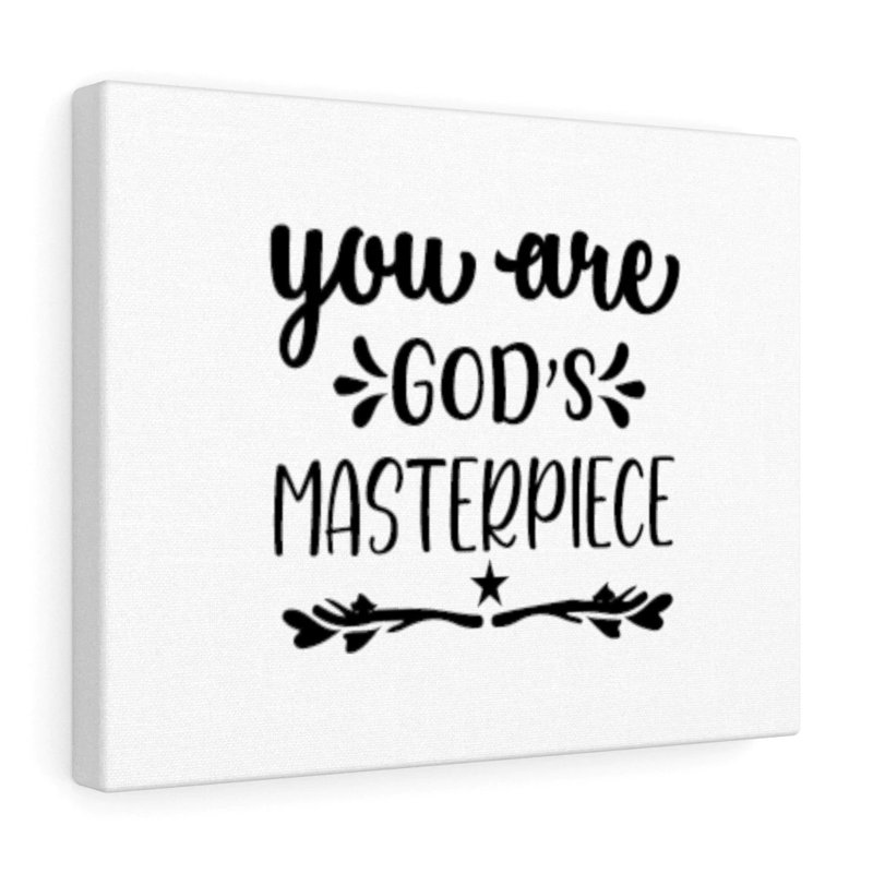 You Are God's Masterpiece 1 Piece Wrapped Canvas Wall Art, 30cm H x 41cm W