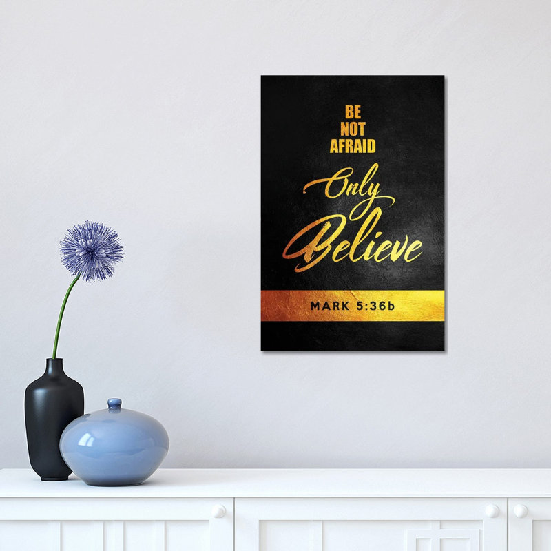 Mark 5:36 Bible Verse by Adrian Baldovino - Wrapped Canvas Art Prints, 45.72cm H x 30.48cm W x 1.905cm D