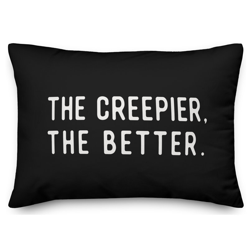  the Creepier the Better Lumbar Pillow, Indoor Use Only