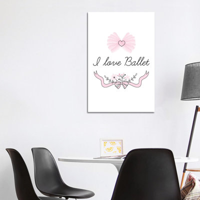 I Love Ballet by Pixy Paper - Wrapped Canvas Gallery-Wrapped Canvas Giclée