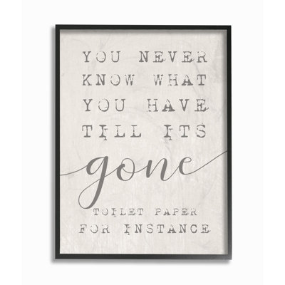 «Never Know Till Its Gone toilettes paper» par Daphne Polselli, reproduction d'art graphique sur bois