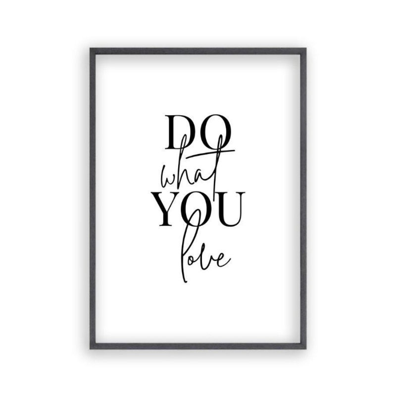 'Do What You Love' Textual Art, Black Oak Frame, 41 cm H x 31 cm W