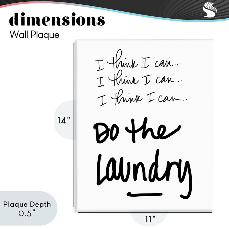 Plaque murale «Think I Can Do Laundry», conception par SD Graphics Studio