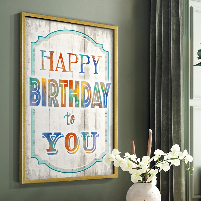 «Happy Birthday to You», reproduction encadrée - bois massif, H 20 po x l 16 po