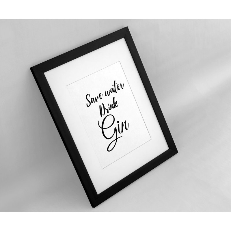 Save Water Drink Gin 1 Piece Single Picture Frame Wall Art