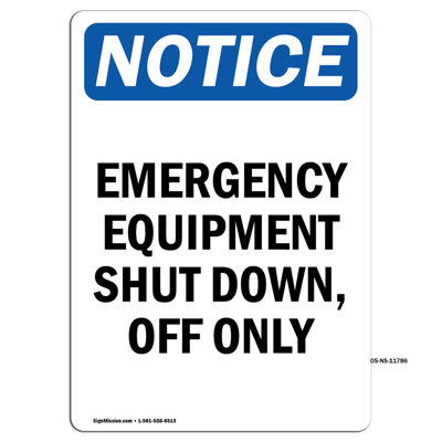 Emergency Equipment Shut Down off Only Sign