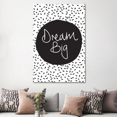 Dream Big - Wrapped Canvas Print