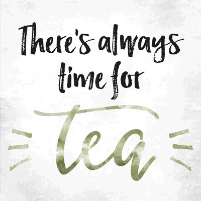 " Time For Tea "