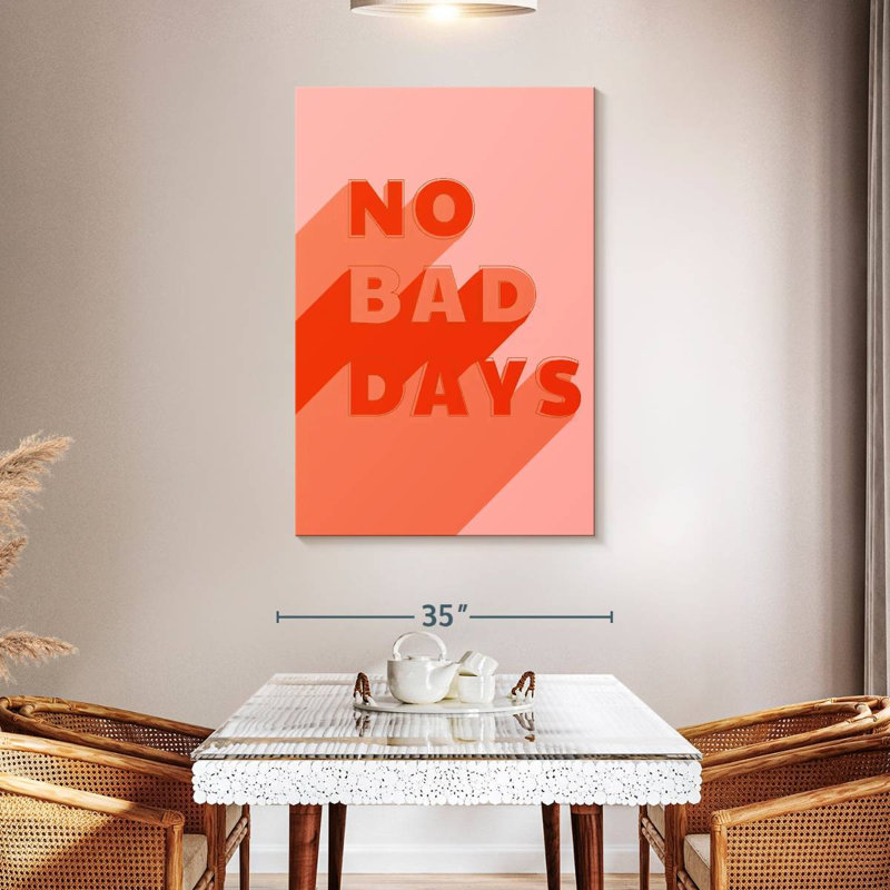 Tergel No Bad Days, 48" H x 32" W