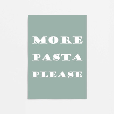 More Pasta Please Rolled Print