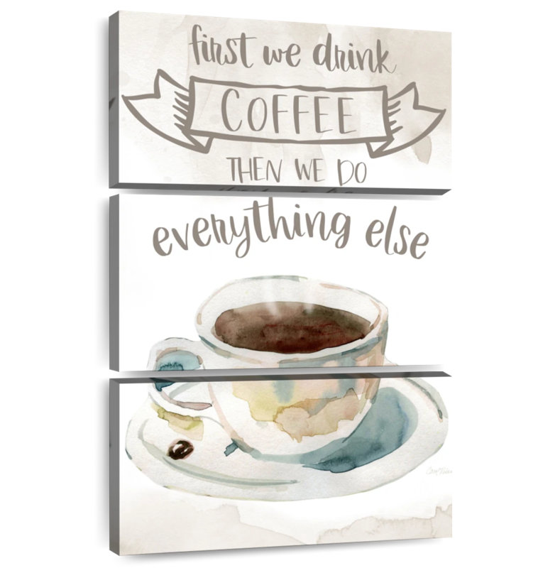Tergel First We Drink Coffee, 74" H x 48" W