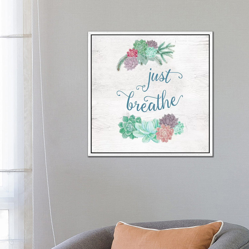 Just Breathe 1 Piece Wall Art on Canvas, 66.04cm H x 66.04cm W x 3.81cm D, White Framed