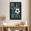 Panneau mural Play To Win Soccer-948327132