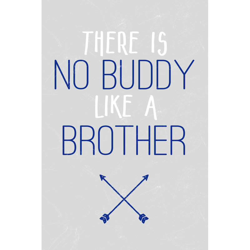 «No Buddy Like a Brother 2», art textuel sur toile tendue, H 12 po x l 8 po