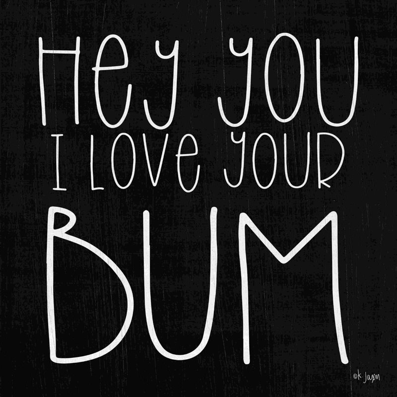 I Love Your Bum 2884883, H 20 po x l 20 po