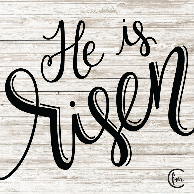 He Is Risen - art textuel, H 12 po x l 12 po, Non, Toile tendue