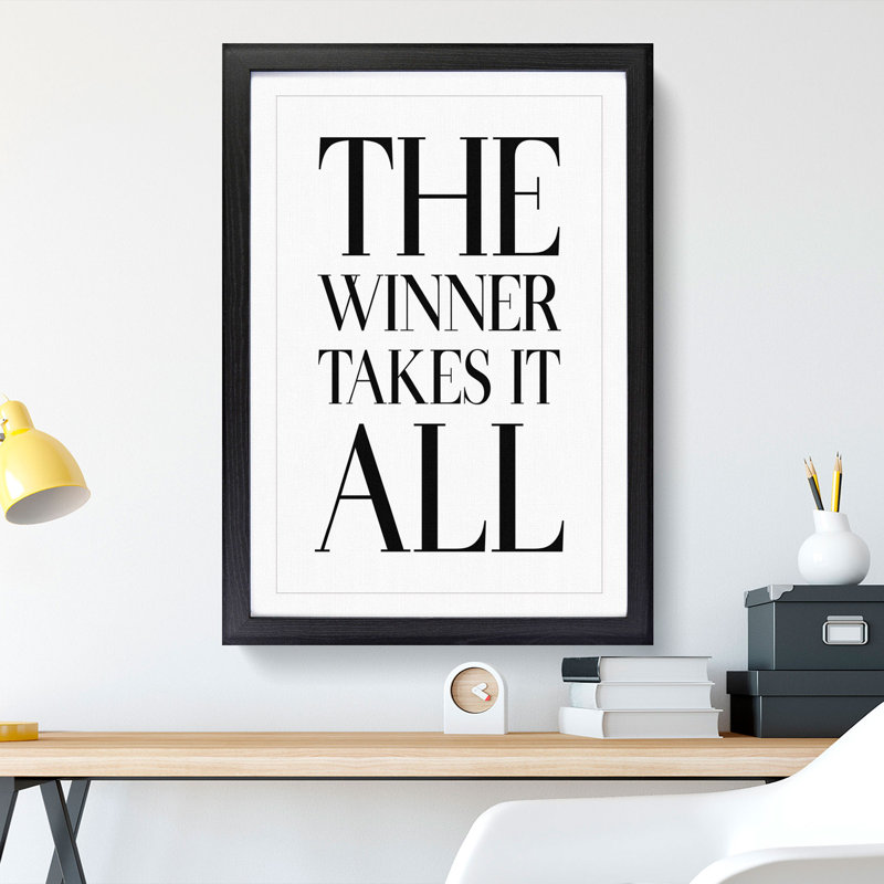 Winner Takes It All - Picture Frame Typography, Black, 65cm H x 48cm W x 2cm D
