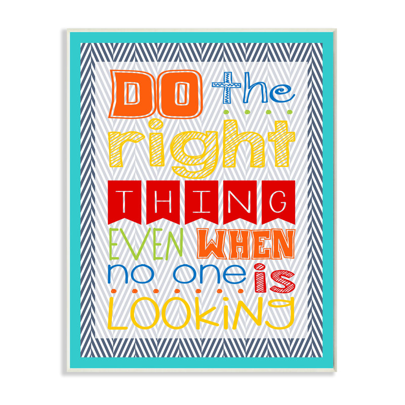 Plaque murale Gupton Do the Right Thing Même lorsque personne ne le regarde