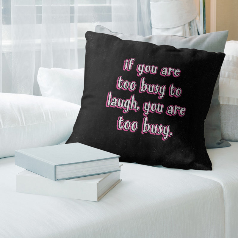 Coussin «Make Time For Laughter», 16 po x 1 po, Rose