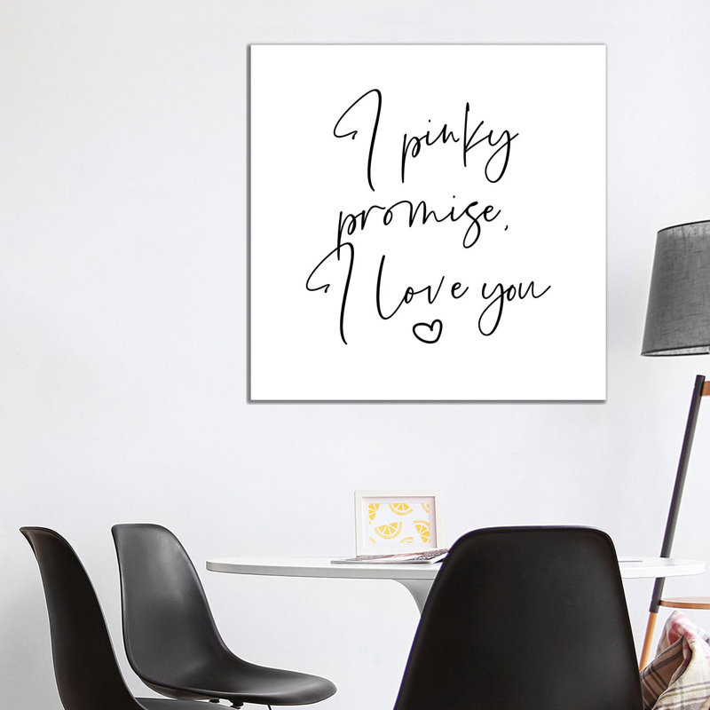 I Pinky Promise I Love You - Wrapped Canvas Print, 93.98 cm H x 93.98 cm W x 1.91 cm D