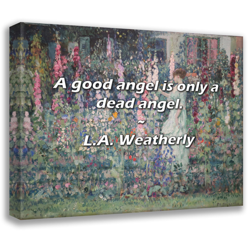 Citation artistique «Un bon ange n'est qu'un ange mort». Toile tendue par L.A. Weatherly Gallery, H 17 po x l 24 po