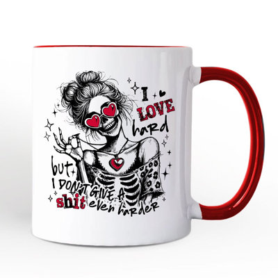 Sarcastic Skeleton Valentine Mug, I Love Hard Funny Sassy Gift with Custom Name