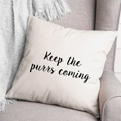 Keep the Purrs Coming Throw Pillow